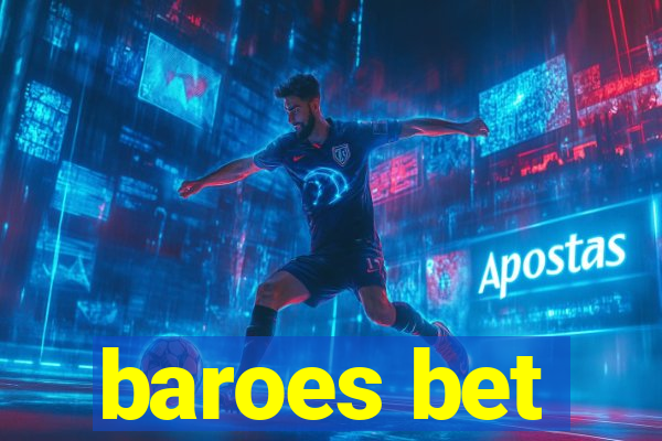 baroes bet